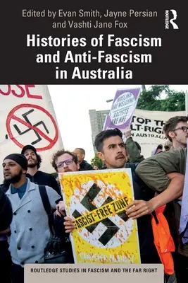 Istorii ale fascismului și antifascismului în Australia - Histories of Fascism and Anti-Fascism in Australia