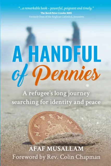 Handful of Pennies - Căutarea pe tot parcursul vieții a unui refugiat pentru identitate și pace - Handful of Pennies - A refugee's lifelong quest for identity and peace