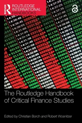 Manualul Routledge de studii financiare critice - The Routledge Handbook of Critical Finance Studies