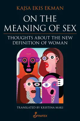 Pe înțelesul sexului: Gânduri despre noua definiție a femeii - On the Meaning of Sex: Thoughts about the New Definition of Woman