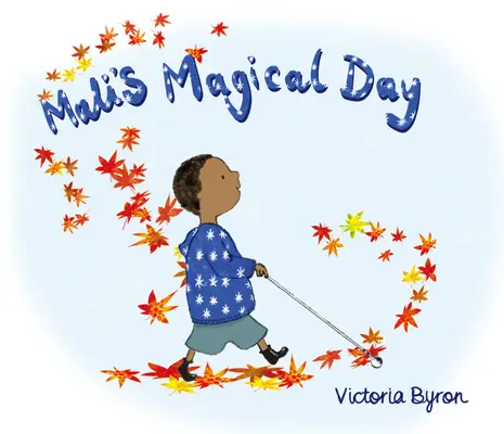 Ziua magică a lui Mali - Mali's Magical Day