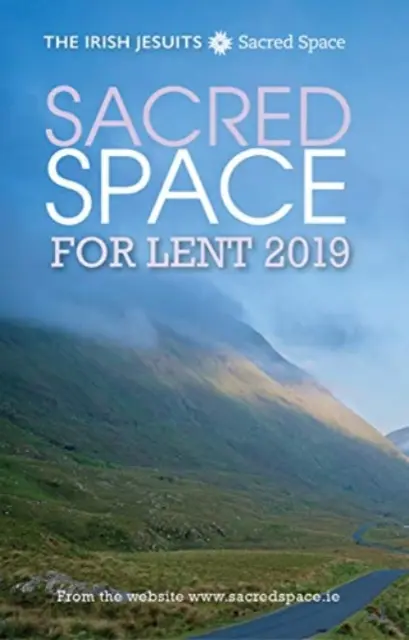 Spațiul Sacru pentru Postul Mare 2019 - Sacred Space for Lent 2019
