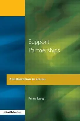 Parteneriate de sprijin: Colaborarea în acțiune - Support Partnerships: Collaboration in Action