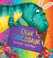 Dragă Chocosaur - Dear Chocosaur
