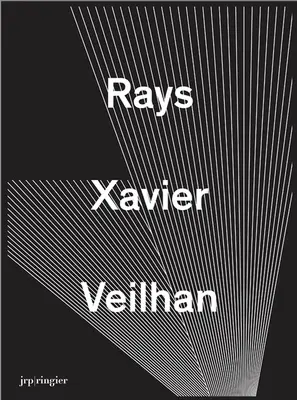 Xavier Veilhan: Raze - Xavier Veilhan: Rays