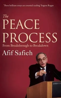 Procesul de pace: De la progres la eșec - The Peace Process: From Breakthrough to Breakdown