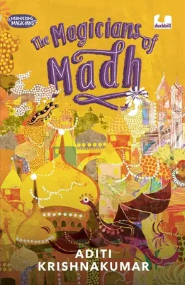Magicienii din Madh (Meandering Magicians Series Book I) - The Magicians of Madh (Meandering Magicians Series Book I)