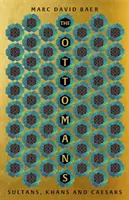 Otomani - khani, cezari și califi - The Ottomans - Khans, Caesars and Caliphs