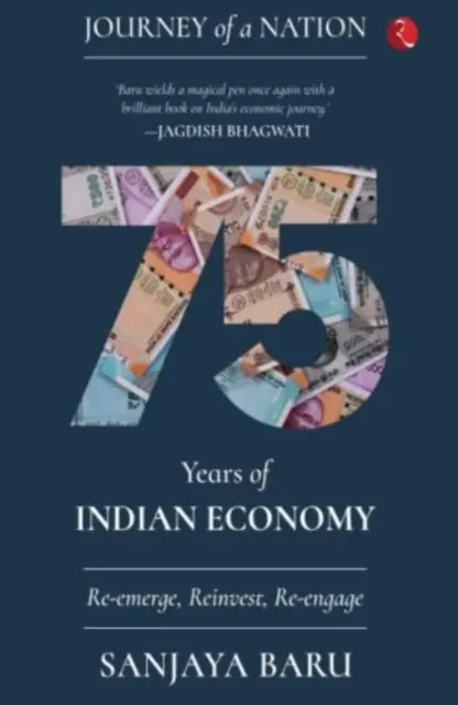 CĂLĂTORIA UNEI NAȚIUNI - 75 DE ANI DE ECONOMIE INDIANĂ - JOURNEY OF A NATION - 75 YEARS OF INDIAN ECONOMY