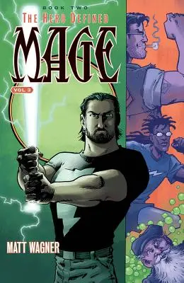 Mage Book Two: The Hero Defined Part One (Volumul 3) - Mage Book Two: The Hero Defined Part One (Volume 3)