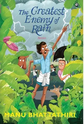 THE GREATEST ENEMY OF RAIN Stories