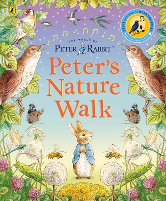 Peter Rabbit: Peter's Nature Walk - O carte cu sunete - Peter Rabbit: Peter's Nature Walk - A Sound Book