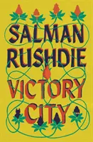 Victory City - Noul roman al autorului premiului Booker și al bestsellerului Midnight's Children - Victory City - The new novel from the Booker prize-winning, bestselling author of Midnight's Children