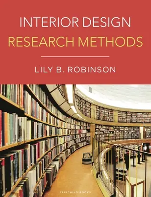 Metode de cercetare în designul interior - Interior Design Research Methods