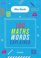 Cuvinte de stăpânit: Wise Words: 100 de cuvinte matematice explicate - Words to Master: Wise Words: 100 Maths Words Explained