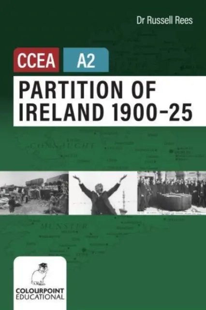 Partition of Ireland 1900-25 pentru CCEA A2 Level - Partition of Ireland 1900-25 for CCEA A2 Level