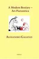 Bestiar modern - Ars Poetastrica - Modern Bestiary - Ars Poetastrica