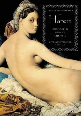 Harem: Lumea din spatele vălului - Harem: The World Behind the Veil