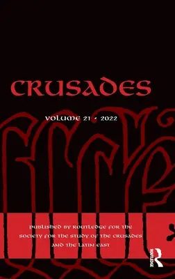 Cruciadele: Volumul 21 - Crusades: Volume 21