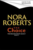 Alegerea - Moștenirea Dragon Heart Cartea 3 - Choice - The Dragon Heart Legacy Book 3