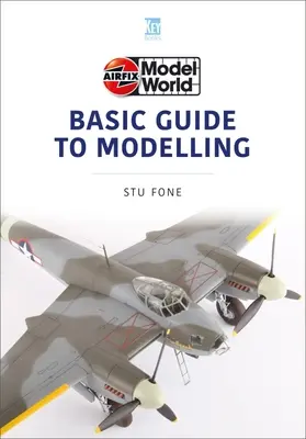 Airfix Model World Ghid de bază pentru modelare - Airfix Model World Basic Guide to Modelling