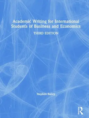 Scriere academică pentru studenții internaționali din domeniul afacerilor și economiei - Academic Writing for International Students of Business and Economics