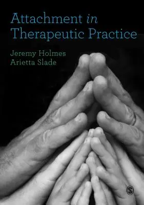 Atașamentul în practica terapeutică - Attachment in Therapeutic Practice