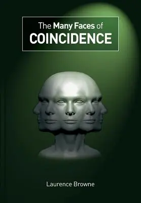 Multiplele fețe ale coincidenței (The Many Faces of Coincidence) - The Many Faces of Coincidence