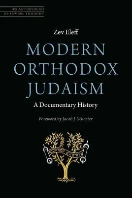 Iudaismul ortodox modern: O istorie documentară - Modern Orthodox Judaism: A Documentary History
