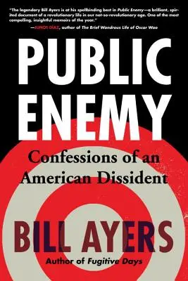 Inamicul public: Confesiunile unui disident american - Public Enemy: Confessions of an American Dissident