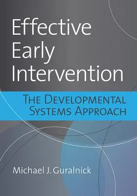 Intervenție timpurie eficientă: Abordarea sistemelor de dezvoltare - Effective Early Intervention: The Developmental Systems Approach