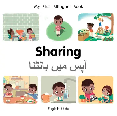 My First Bilingual Book-Sharing (Engleză-Urdu) - My First Bilingual Book-Sharing (English-Urdu)