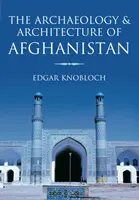 Arheologia și arhitectura Afganistanului - Archaeology and Architecture of Afghanistan