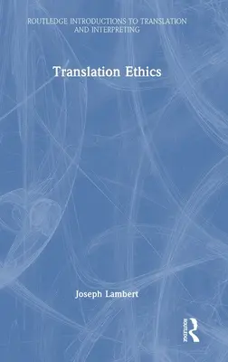 Etica traducerii - Translation Ethics
