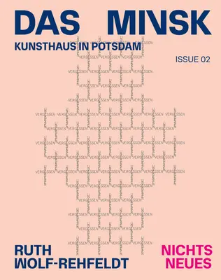 Ruth Wolf-Rehfeldt: Nichts Neues: Das Minsk Numărul 2 - Ruth Wolf-Rehfeldt: Nichts Neues: Das Minsk Issue 2