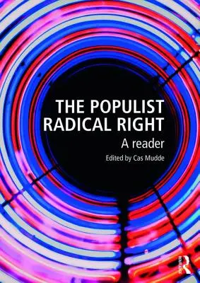 Dreapta radicală populistă: Un cititor - The Populist Radical Right: A Reader