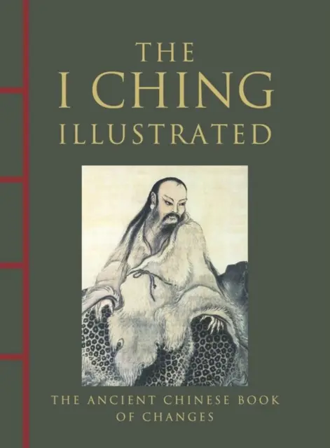 I Ching ilustrat - Cartea antică chineză a schimbărilor - I Ching Illustrated - The Ancient Chinese Book of Changes