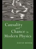 Cauzalitate și șansă în fizica modernă - Causality and Chance in Modern Physics