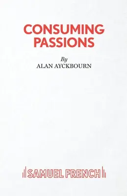 Pasiuni consumatoare - Consuming Passions
