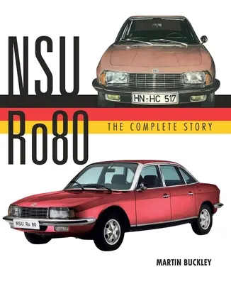 Nsu Ro80 - Povestea completă - Nsu Ro80 - The Complete Story