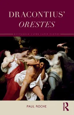 Orestes al lui Dracontius - Dracontius' Orestes