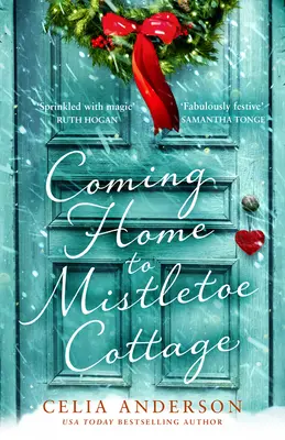 Întoarcerea acasă la Mistletoe Cottage - Coming Home to Mistletoe Cottage