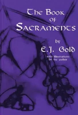 Cartea Sacramentelor - The Book of Sacraments