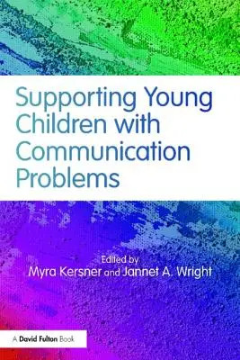 Sprijinirea copiilor mici cu probleme de comunicare - Supporting Young Children with Communication Problems