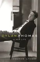 Dylan Thomas - O nouă viață - Dylan Thomas - A New Life