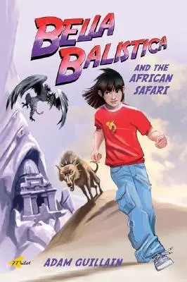 Bella Balistica și safari-ul african - Bella Balistica and the African Safari