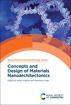 Concepte și design de nanoarhitectonica materialelor - Concepts and Design of Materials Nanoarchitectonics