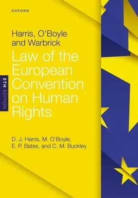 Harris, O'Boyle și Warbrick: Legea Convenției europene a drepturilor omului - Harris, O'Boyle, and Warbrick: Law of the European Convention on Human Rights