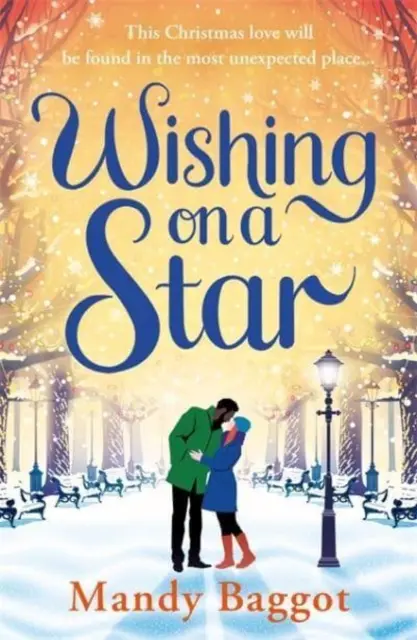 Wishing on a Star - O poveste de dragoste perfectă și care încălzește inima de la autoarea de bestseller Mandy Baggot - Wishing on a Star - A heart warming and perfect romance from bestselling author Mandy Baggot