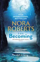 Becoming - Moștenirea Dragon Heart Cartea 2 - Becoming - The Dragon Heart Legacy Book 2